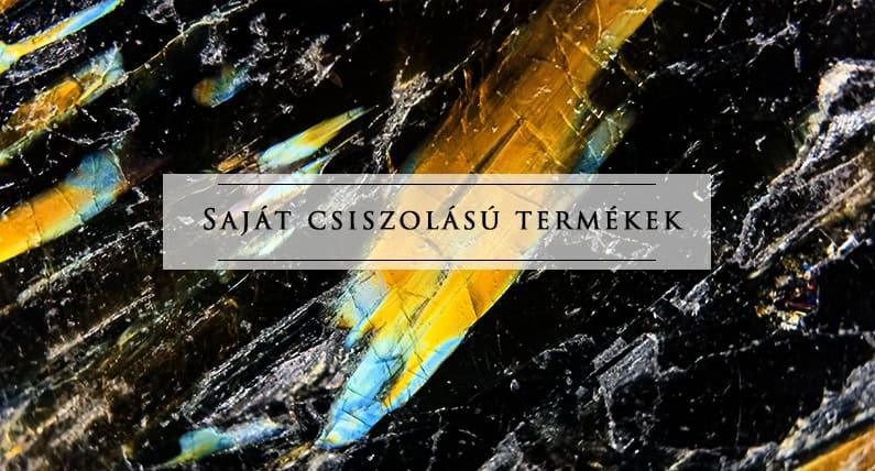 saját csiszolású ásványok